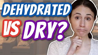 DEHYDRATED VS DRY SKIN  Dr Dray [upl. by Zarla231]