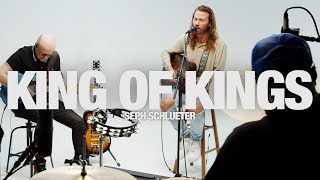 SEPH SCHLUETER  King Of Kings Song Session [upl. by Rodmann]