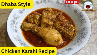 Dhaba Style Chicken Karahi Recipe  Chicken Kadai  Chicken Curry Chicken Gravy asantastyfood [upl. by Sisco496]