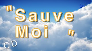 quot SAUVE MOI quot ps 30  CD107 NDML Lyrics [upl. by Eniale]