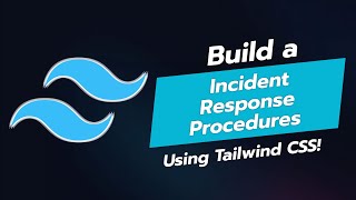 🚨 BUILD AN INCIDENT RESPONSE PROCEDURES UI COMPONENT WITH TAILWIND CSS 🚀 [upl. by Enibas]