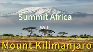 Mount Kilimanjaros Majestic Peaks [upl. by Shugart226]