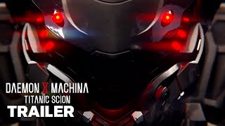 Daemon X Machina Titanic Scion Teaser Trailer [upl. by Levitt]