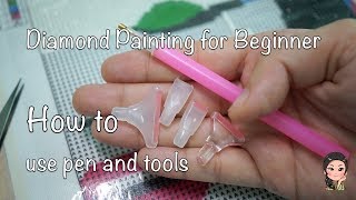 Diamond Painting for Beginner  How to use pen and tools [upl. by Dael157]