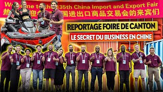 FOIRE DE CANTON 2024  Le Secret Du Business avec la Chine [upl. by Marder]