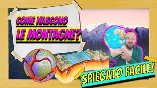 Come si formano le montagne  SPIEGATO FACILE [upl. by Xam]