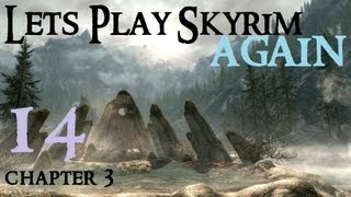 Lets Play Skyrim  Ch 3 Ep 14 [upl. by Llekcm]