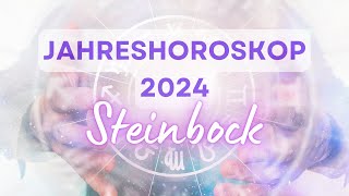 Jahreshoroskop 2024 für das Sternzeichen Steinbock [upl. by Acul]