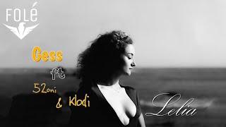 Gess ft 52oni amp Klodian Kodra  Lelia Official Video HD Prod MB Music [upl. by Ahsie]