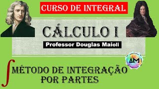 Aula 27 Cálculo I  Integração por Partes Técnicas de Integração Parte V de Integral [upl. by Margette]