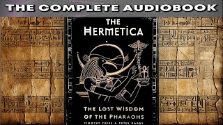 THE HERMETICA  The Lost Wisdom of the Pharaohs 📜 [upl. by Iblehs101]