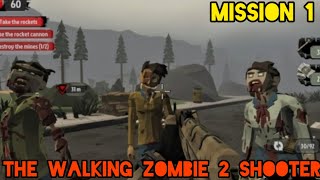 The Walking Zombie 2 Shooter Gameplay  First Mission Completed [upl. by Curren46]