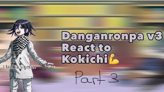 Some drv3 characters nagito react to kokichi part 3 yt pls don’t take this down🙏 [upl. by Sheedy]