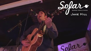 Jake Hill  Let It Pass  Sofar Boston [upl. by Coonan443]