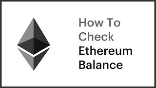 How To Check Ethereum Balance [upl. by Lamrej]