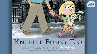 A Mo Willems Read Aloud for Kids 📖 Knuffle Bunny Too [upl. by Cordi]