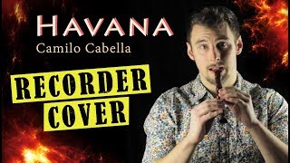 Camila Cabello  Havana Sopranino Recorder Cover [upl. by Nagrom502]