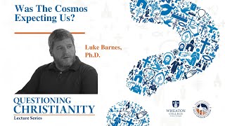 Was The Cosmos Expecting Us  Lecture Seven  Luke Barnes [upl. by Ahsineg]