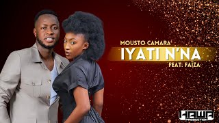 Mousto Camara Feat Faïza  Iyati N’na  Clip audio [upl. by Ian]