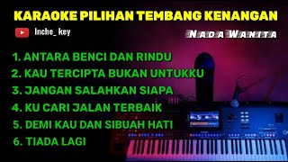 KUMPULAN KARAOKE PILIHAN  POP NOSTALGIA  NADA WANITA [upl. by Kliman972]