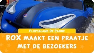 Plopsaland De Panne  ROX maakt praatje met bezoekers [upl. by Isoais605]