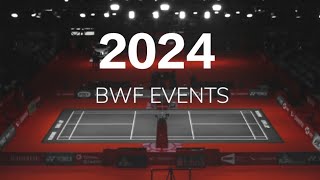 BWF EVENT 2024  CALENDAR  JADWAL EVENT BWF 2024  BULUTANGKIS  BADMINTON 2024 [upl. by Merla]