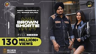 Brown Shortie Official Video Sidhu Moose Wala  Sonam Bajwa  The Kidd  Sukh Sanghera  Moosetape [upl. by Norrehs]