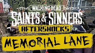 The Walking Dead Saints amp Sinners  Aftershocks DLC  Memorial Lane [upl. by Ahidam898]