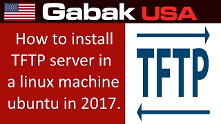 how to install TFTP server in a linux machine ubuntu in 2017 [upl. by Kelton]