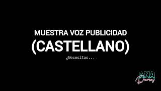 MUESTRA VOZ PUBLICIDAD CastellanoCatalán  Ana Dramas [upl. by Neel715]