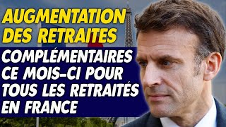 AGIRCARRCO Augmentation des retraites complémentaires ce moisci pour tous les retraités en france [upl. by Ecined468]