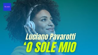 Luciano Pavarotti  O SOLE MIO Testo  Lyrics  Karaoke [upl. by Nwahsek]