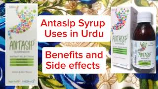 Antasip Syrup Uses in Urdu  Benefits and Side Effects [upl. by Ilek]