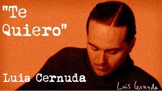 LUIS CERNUDA  Poesía  Te quiero  Un poema de amor de Luis Cernuda [upl. by Neb]