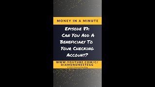 Adding A Beneficiary To Your Checking Account  Money In A Minute SHORTS [upl. by Dorej]