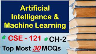 Chapter 2 CSE 121  Artificial Intelligence amp Machine Learning  Most important top 30 MCQs [upl. by Voleta149]