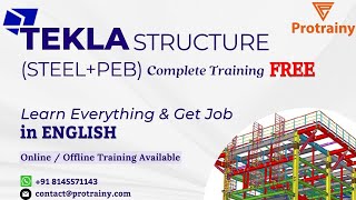 TEKLA Structure Steel  PEB  Free Workshop  Protrainy  BIM Software [upl. by Nais]