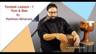 Tombak Lesson 1 Basic Techniques Tom Low Pitch and Bak High Pitch by Pezhham Akhavass [upl. by Nabalas]