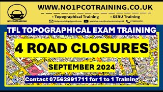 4 ROAD CLOSURE ROUTES SEPTEMBER 2024 TFL TOPOGRAPHICAL EXAM TRAINING – NO1 PCO TRAINING [upl. by Ladnyc]