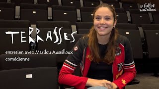 Terrasses  rencontre avec Marilou Aussilloux comédienne [upl. by Terza]