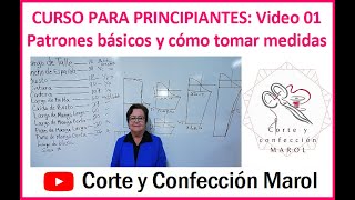 CURSO PARA PRINCIPIANTES Video 01 Patrones básicos y cómo tomar medidas [upl. by Hirst552]