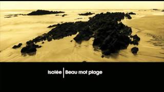 Isolée  Beau Mot Plage Heaven amp Earth ReEdit [upl. by Wenoa]