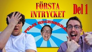 Första Intrycket  Felix Recenserar Del 1 [upl. by Atiuqet]