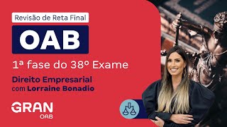 1ª Fase do 38º Exame OAB  Revisão de Reta Final  Direito Empresarial [upl. by Laurita]