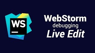 WebStorm Debugging Live Edit [upl. by Viscardi454]