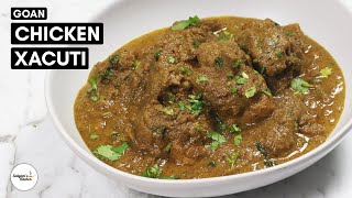 Goan Chicken Xacuti A Flavorful and Spicy Indian Curry Recipe [upl. by Riatsala]