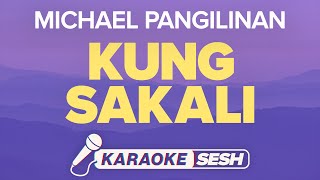 Michael Pangilinan  Kung Sakali Karaoke [upl. by Pelmas63]