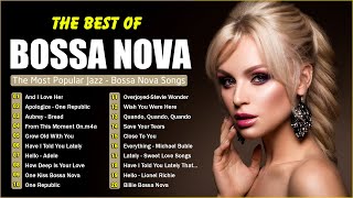 Bossa Nova Covers 2024 🎼 Bossa Nova Playlist Collection 🌈 Relaxing Bossa Nova Jazz [upl. by Enileve621]