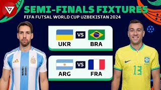 🔴 SemiFinals FIFA FUTSAL WORLD CUP 2024 Full Fixtures amp Match Schedule [upl. by Hanley]