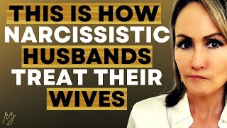 How Narcissistic Husbands Treat Their Wives [upl. by Eilsel]